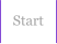 Start