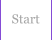 Start