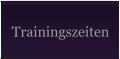 Trainingszeiten