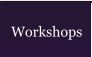 Workshops